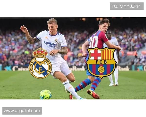 2019年巴塞罗那与马德里精彩对决直播回顾与分析